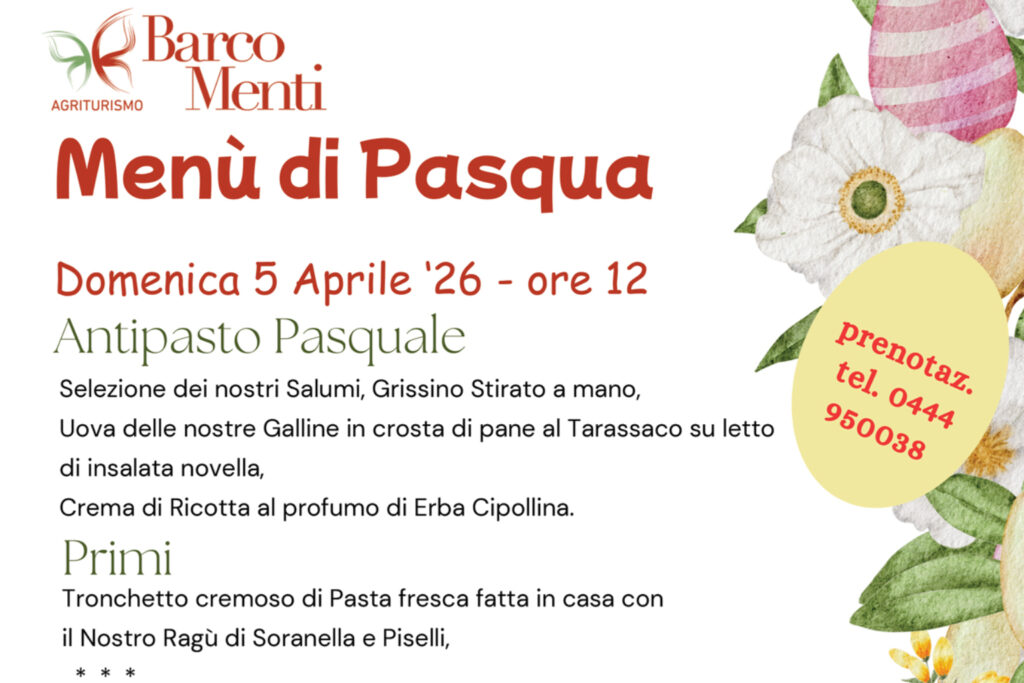Pranzo Di Pasqua 2026 All'Agriturismo Barco Menti: Tradizione E Sapori Veneti A Monteviale
