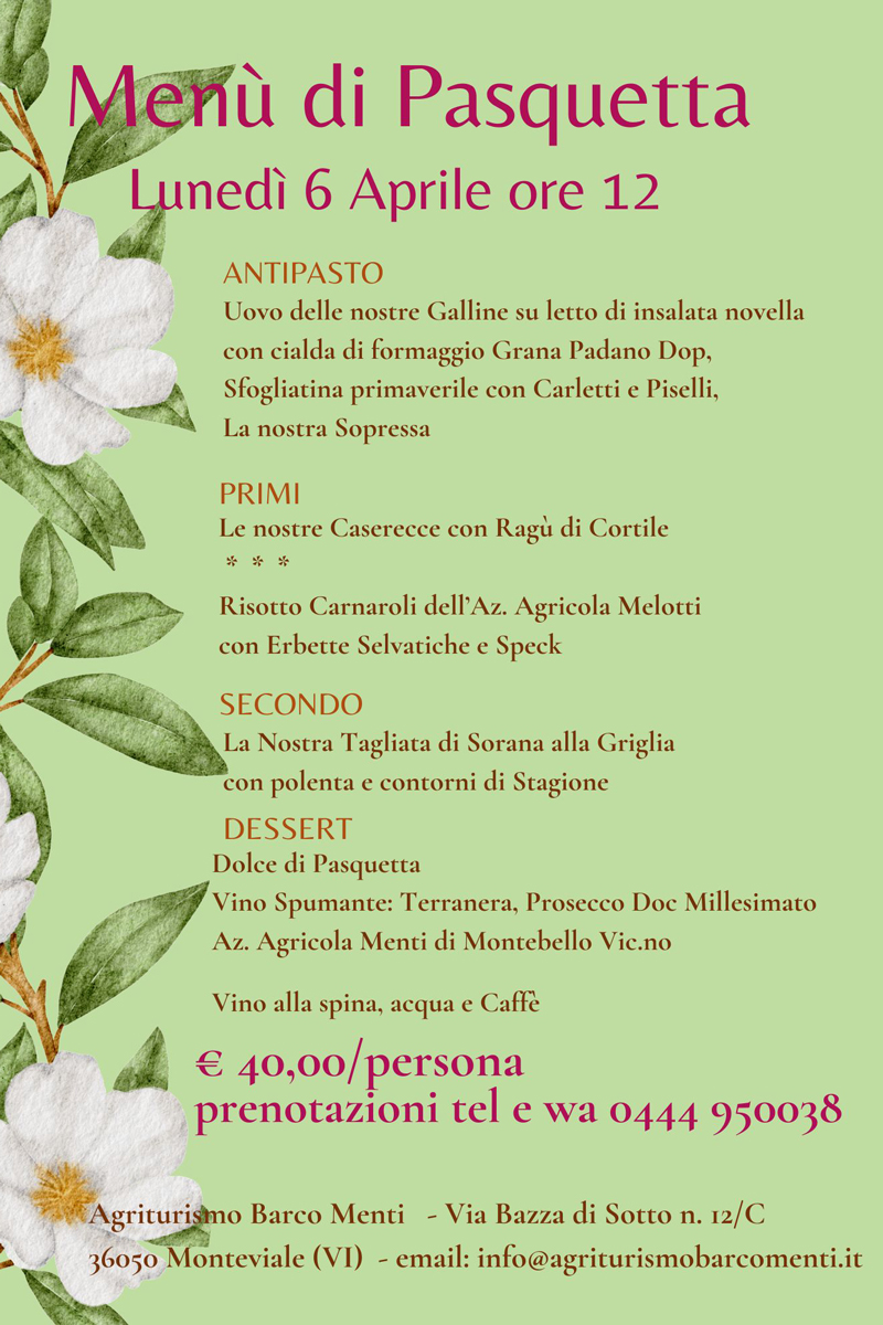 Pranzo Di Pasquetta All&Amp;Apos;Agriturismo Barco Menti: Il Menù Che Celebra La Primavera Veneta